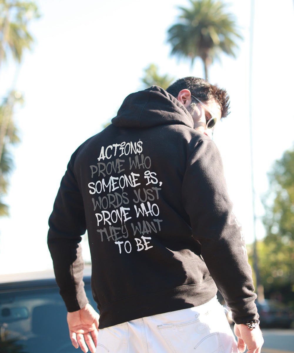 Actions Prove Who Someone Is Premium Unisex Hoodie