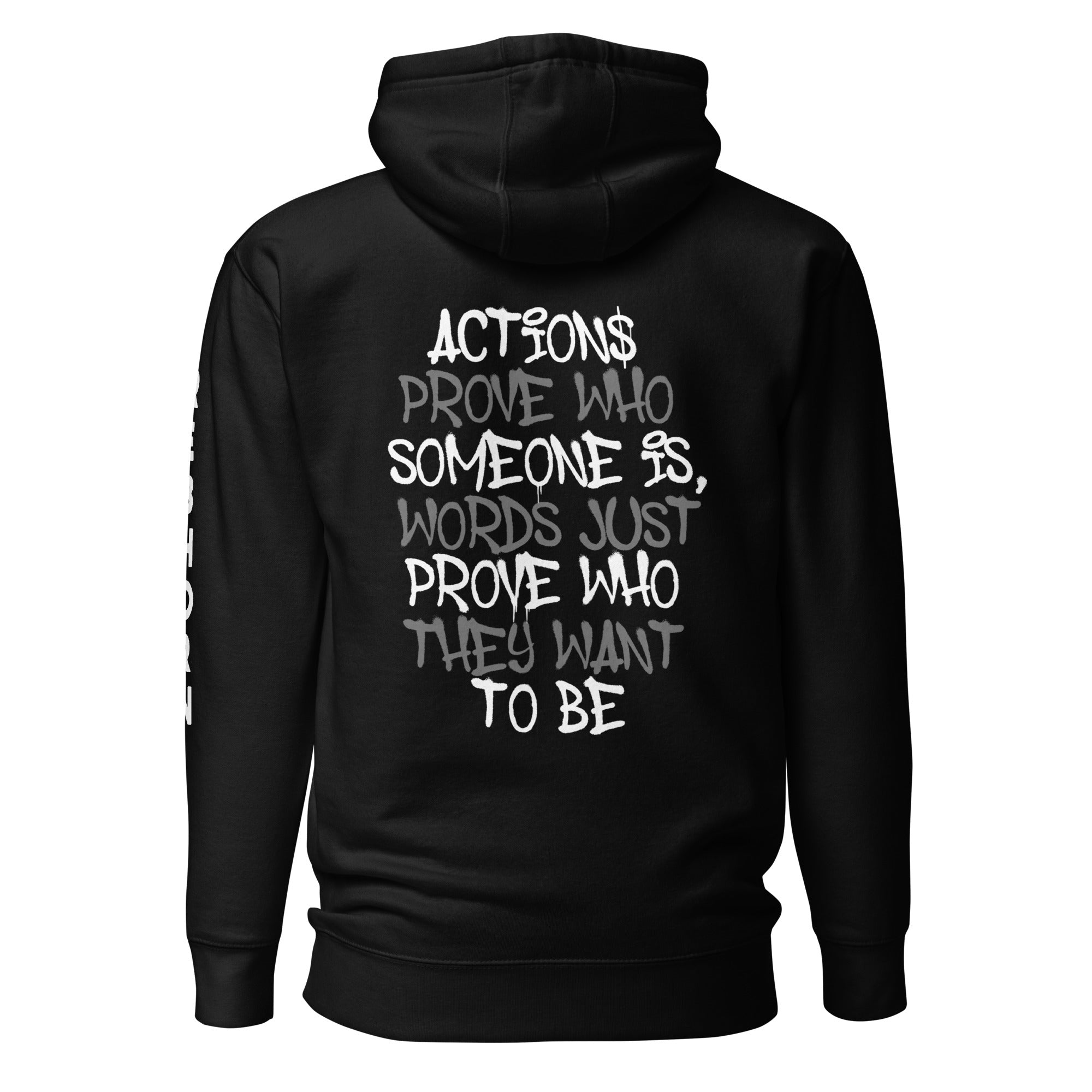 Actions Prove Who Someone Is Premium Unisex Hoodie