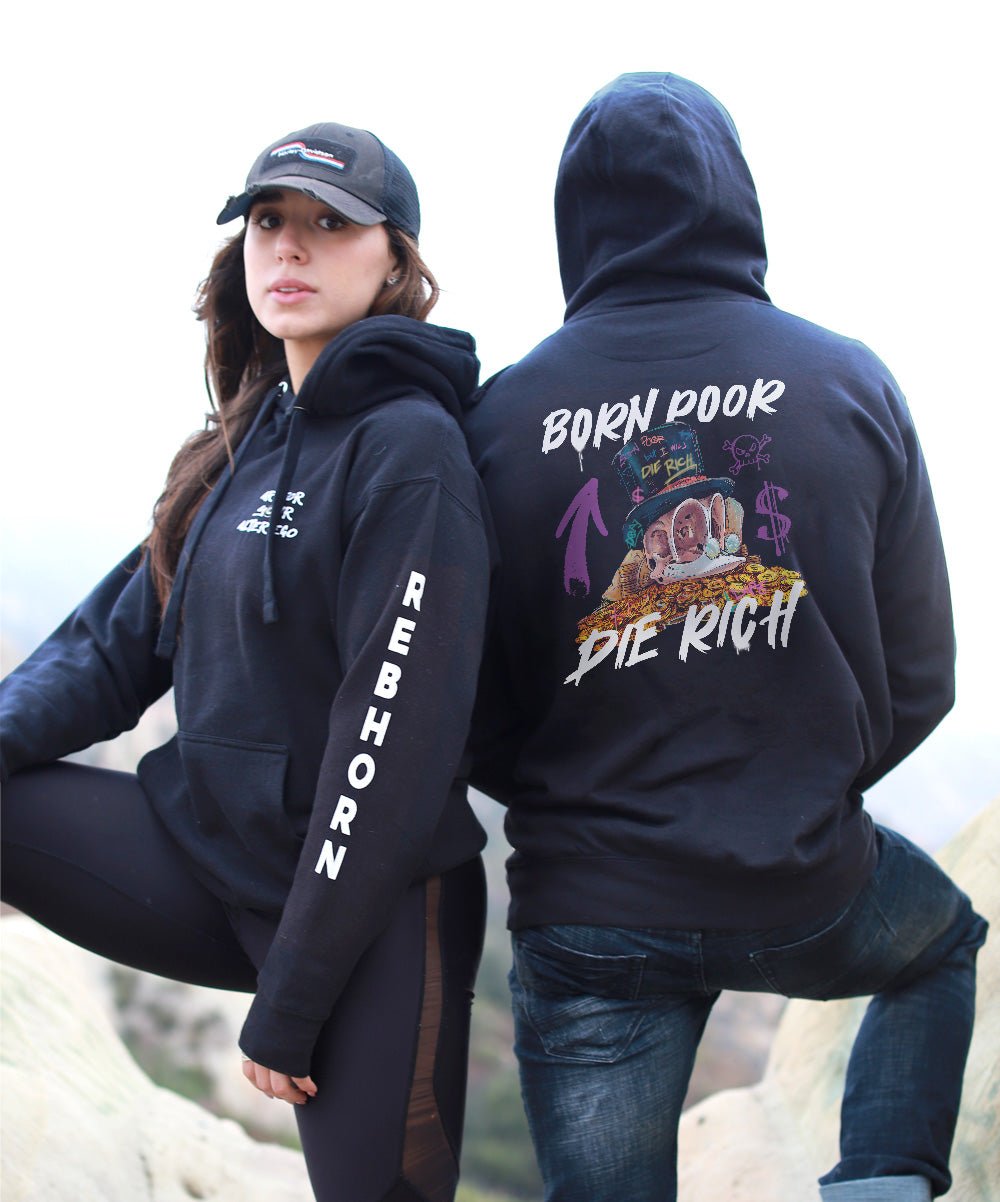 Born Poor Die Rich Premium Unisex Hoodie