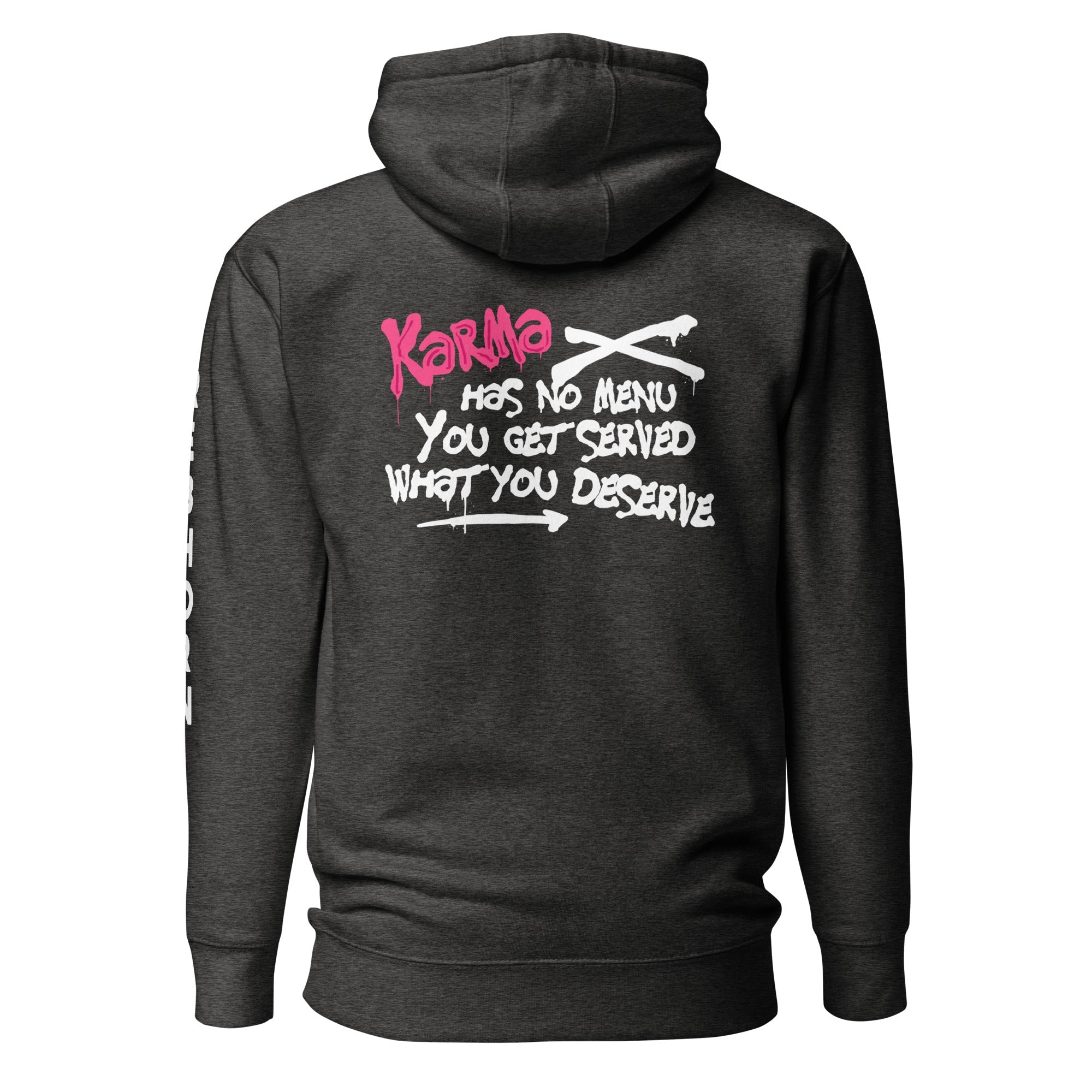 Karma Has No Menu Premium Unisex Hoodie