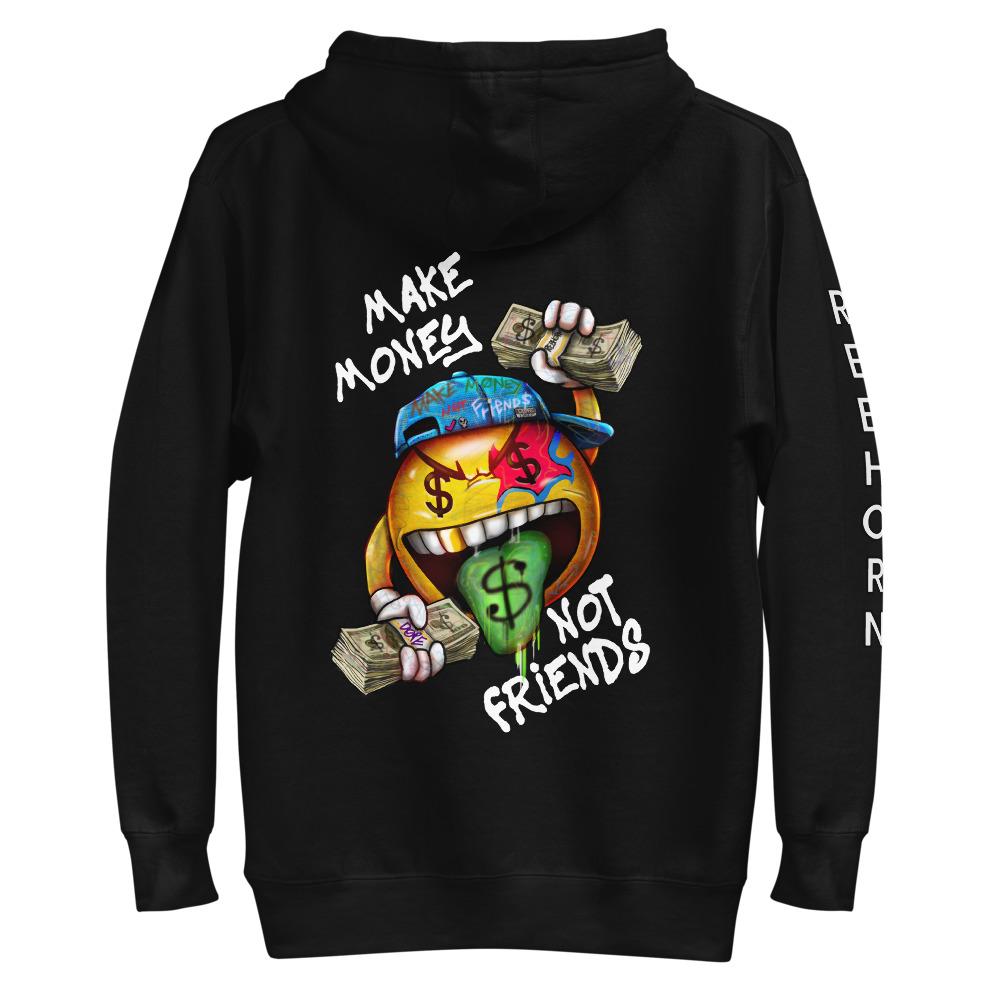 Make Money Not Friends Unisex Premium Hoodie
