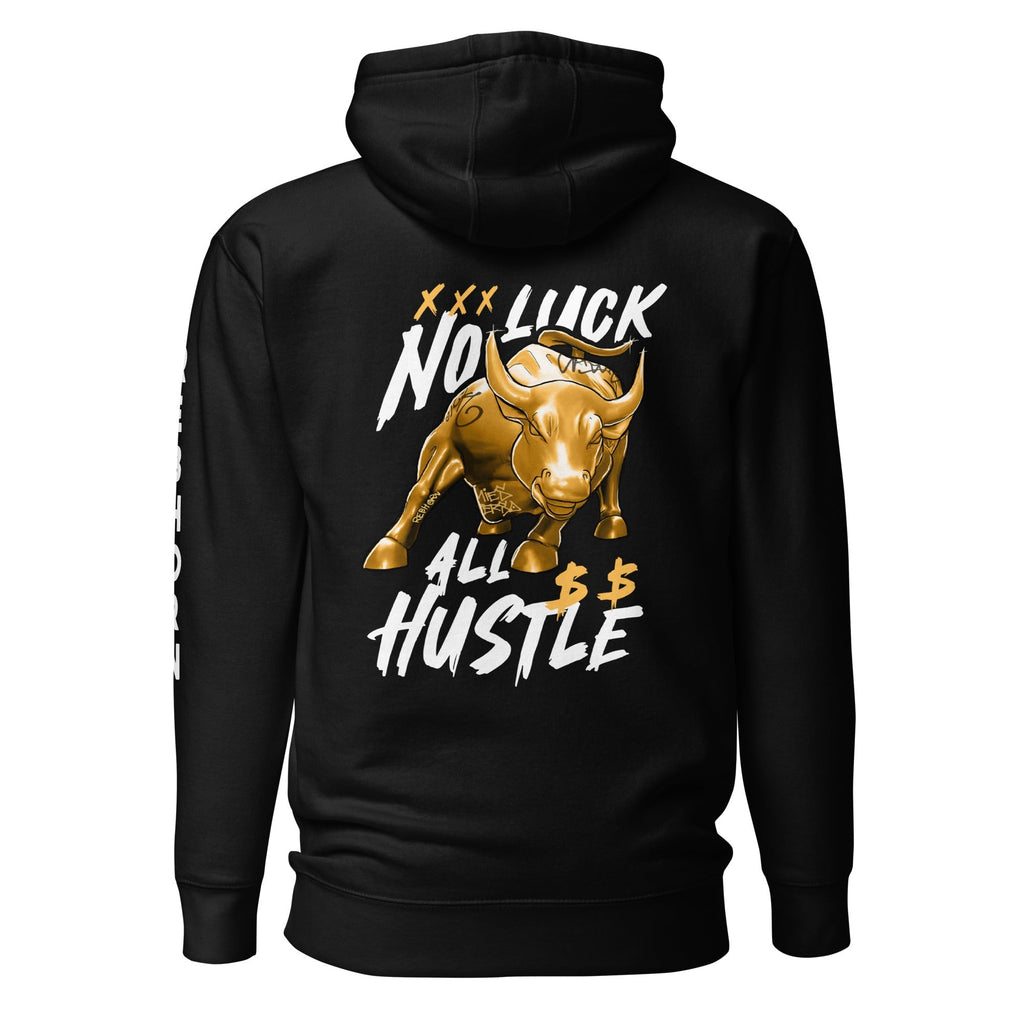 No Luck All Hustle Premium Unisex Hoodie