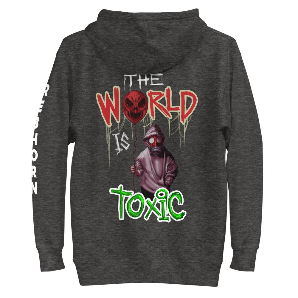 The World Is Toxic Premium Hoodie
